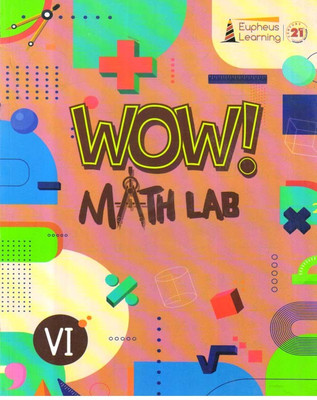 Eupheus Learning, Wow! Math Lab - 6(Paperback, Eupheus Learning)