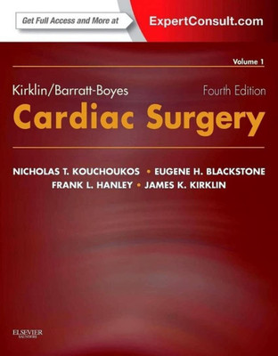 Kirklin/Barratt-Boyes Cardiac Surgery: Expert Consult - Online And Print (2-Volume Set) (Kochoukas, Kirklin/Barratt-Boyes Cardiac Surgery (2 Vol. Set))(Hardcover, James K Kirklin MD (Author), Eugene H. Blackstone MD (Author)) Kirklin/Barratt-Boyes Cardiac Surgery: Expert Consult - Online And Print (2-Volume Set) (Kochoukas, Kirklin/Barratt-Boyes Cardiac Surgery (2 Vol. Set))(Hardcover, James K Kirklin MD (Author), Eugene H. Blackstone MD (Author))