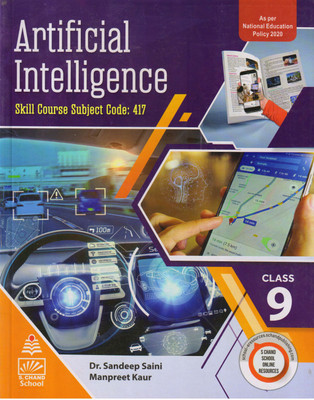 S Chand, ARTIFICIAL INTELLIGENCE - 9 (Skill Course Subject Code: 417)(Paperback, Dr. Sandeep Saini)