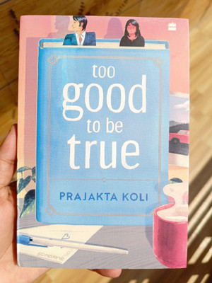 Too Good To Be True By Prajakta Koli(Paperback, Prajakta Koli)