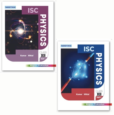 NOOTAN ISC Physics Class XII Part 1 And 2 (2023-24 EXAMINATION)(Paperback, Kumar • Mittal)