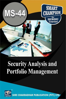 IGNOU MS 44 Previous Years Solved Question Papers Security Analysis And Portfolio Management IGNOU PGDFM IGNOU PG Diploma In Financial Management IGNOU MBA(Paperback, BHAVYA KUMAR SAHNI) IGNOU MS 44 Previous Years Solved Question Papers Security Analysis And Portfolio Management IGNOU PGDFM IGNOU PG Diploma In Financial Management IGNOU MBA(Paperback, BHAVYA KUMAR SAHNI)