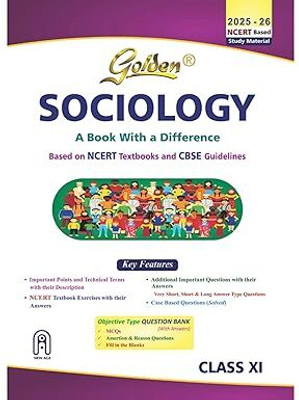 Golden Sociology Class 11 : Based On CBSE Guidelines & NEW NCERT Textbooks For 2026 Final Exams, Includes Objective Type Question Bank)(Paperback, Sandhia Gupta)