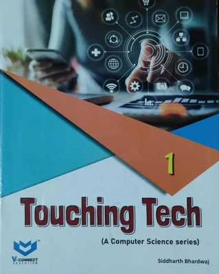 Touching Tech A Computer Science Series Class 1(Paperback, Siddharth Bhardwaj)