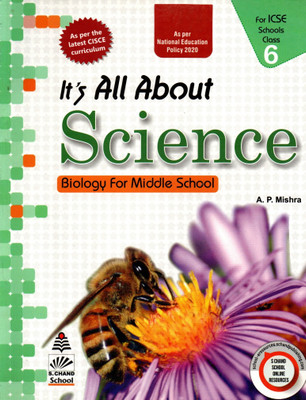 It's All About Science, Biology For Middle School, Icse Class-6(Paperback, A. P. MISHRA)