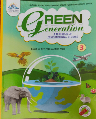 Green Generation A Textbook Of Environmental Studies Class 3(Pepper back, Sonal jain)