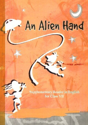 Ncert Textbook Class 7 An Alien Hand, Supplementary Reader English(Paperback, Ncert)
