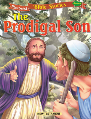 The Prodigal Son | Illustrated Bible Stories For Children | New Testament(Paperback, Generic)