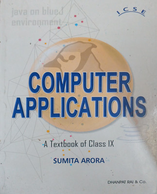 Computer Applications Class 9(Pepper back, Sumita arora)