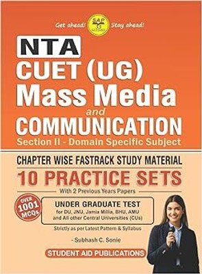 NTA CUET (UG) Mass Media & Communication Entrance Exam Guide Including 10 Practice Sets With Previous Year Papers Useful For Delhi University/JMI/GGSIPU & Other Entrances Latest With Over 1000 MCQs Perfect Paperback – 11 February 2024(Paperback, SAP) NTA CUET (UG) Mass Media & Communication Entrance Exam Guide Including 10 Practice Sets With Previous Year Papers Useful For Delhi University/JMI/GGSIPU & Other Entrances Latest With Over 1000 MCQs Perfect Paperback – 11 February 2024(Paperback, SAP)