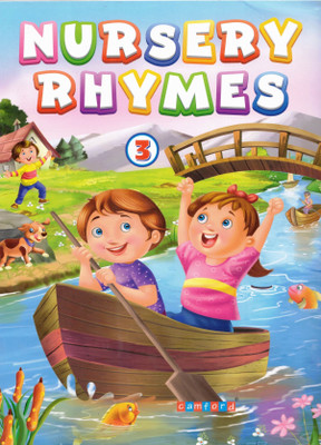 Nursery Rhymes – 3 | English Rhymes Book For Kids | Colourful Song & Poem Collection | Camford Early Learning Series(Paperback, Genric)