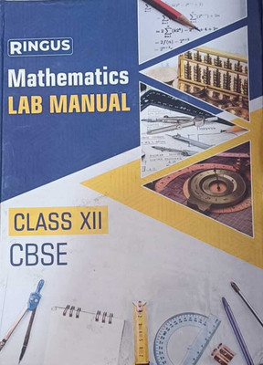 Ringus Mathematics Lab Manual Class 12 CBSE(Paperback, Editorial Board)