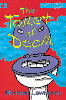 The Toilet Of Doom (Jiggy McCue - Old Edition)(Paperback, Michael Lawrence)