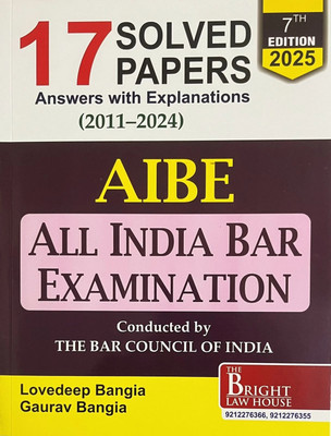 All India Bar Examination Solved Papers (2011-2021) [previous Years Solved Papers] [answers With Explanations] {conducted By The Bar Council Of India} Aibe 2022(Paperback, Lovedeep Bangia, Gaurav Bangia)