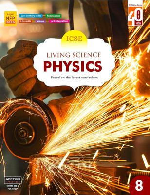 ICSE Living Science Physics Based On The Latest Curriculum Class-8(Paperback, Rajen K. Agarwal)