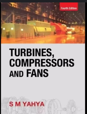 Turbines Compressors And Fans Sm Yahya(Paperback, unknown)