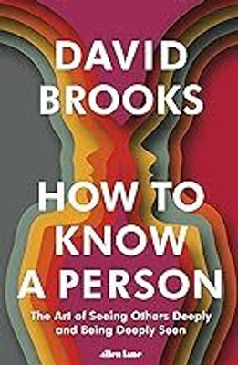 David Brooks How To Know A Person(Paperback, David Brooks)