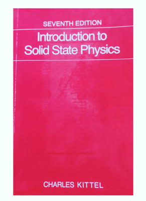Introduction To Solid State Physics 7th Edition(Paperback, Charles Kittel)