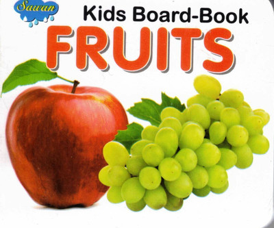 Fruits | Kids Board Book | Sawan(Hardcover, Generic)