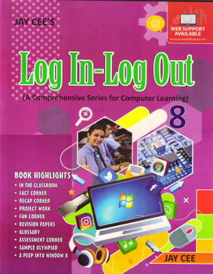 Jay Cee's, Log In -Log Out - 8
 (A Comprehensive Series For Computer Learning)(Paperback, Gurpreet Kaur)