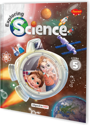 Exploring Science – 5 :A Science Adventure For Curious Mind(Paperback, Sawan)