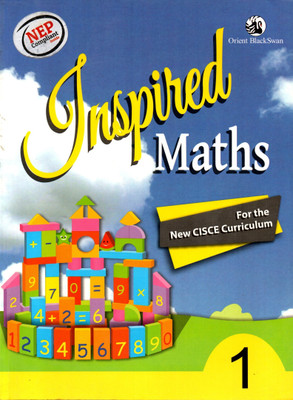 Inspired Maths For The New Cisce Curriculum Class - 1(Paperback, ORIENT TEAM)
