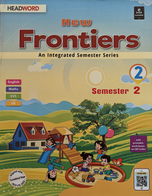 New Frontiers An Integrated Semester Series Class -2 Semester -2(Paperback, Headword)