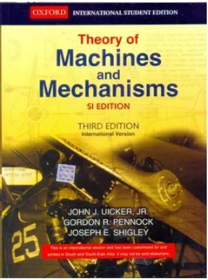 THEORY OF MACHINES AND MECHANISMS, INTER 3rd Edition (English, Paperback, Gordon R Pennock)(Paperback, Gordon R Pennock)