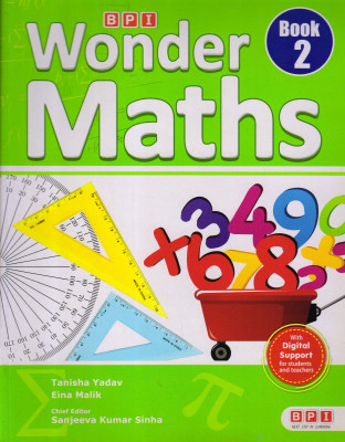 BPI WONDER MATHS Book - 2(Paperback, Tanisha Yadav, Eina Malik, Sanjeeva Kumar Sinha)