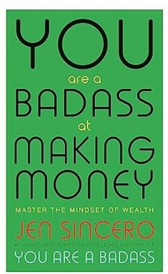 You Are A Bad Ass At Making Money(Paperback, Jen Sincero)
