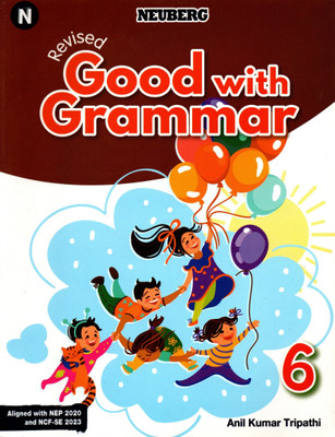 Neuberg Revised Good With Grammar For Class-6(Paperback, Anil Kumar Tripathy)