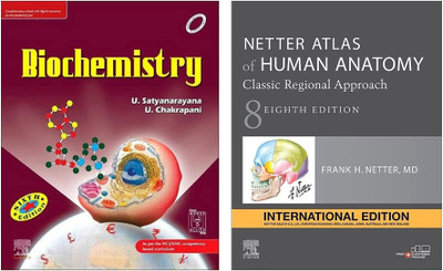 Netter Atlas Of Human Anatomy: Classic Regional Approach, International Edition -8th Ed: A Regional Approach (Netter Basic Science) + Satyanarayn Biochemistry, 6e(Paperback, Satyanarayan u, Netter Frank H. MD) Netter Atlas Of Human Anatomy: Classic Regional Approach, International Edition -8th Ed: A Regional Approach (Netter Basic Science) + Satyanarayn Biochemistry, 6e(Paperback, Satyanarayan u, Netter Frank H. MD)