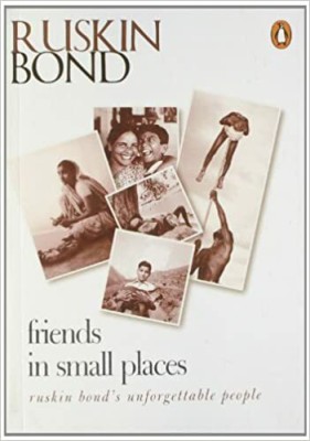 Friends In Small Places(Paperback, Ruskin Bond)