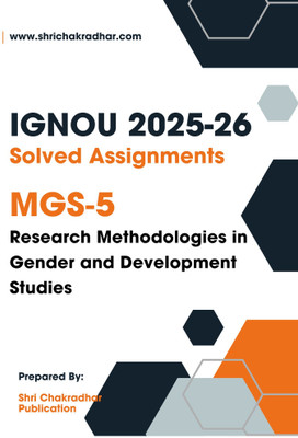 IGNOU MGS 5 Solved Assignment 2025-26 (Research Methodologies In Gender And Development Studie) (English Medium)(Paperback, BHAVYA KUMAR SAHNI)