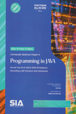 Programming In JAVA (Computer Science Paper-V) B.Sc III-Year V-Sem As Per The (O.U) CBCS (2019-20) Syllabus (Including LAB Practical With Solutions) Latest 2023 Edition(Paperback, SIA Publishers & Distributors Pvt Ltd) Programming In JAVA (Computer Science Paper-V) B.Sc III-Year V-Sem As Per The (O.U) CBCS (2019-20) Syllabus (Including LAB Practical With Solutions) Latest 2023 Edition(Paperback, SIA Publishers & Distributors Pvt Ltd)