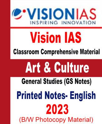 Vision IAS Art & Culture In English 2023 Comprehensive Material General Studies(GS Notes) For Prelims And Mains (Printed Photocopy) English Paperback (Paperback, Vision IAS)(Paperback, Vision IAS) Vision IAS Art & Culture In English 2023 Comprehensive Material General Studies(GS Notes) For Prelims And Mains (Printed Photocopy) English Paperback (Paperback, Vision IAS)(Paperback, Vision IAS)