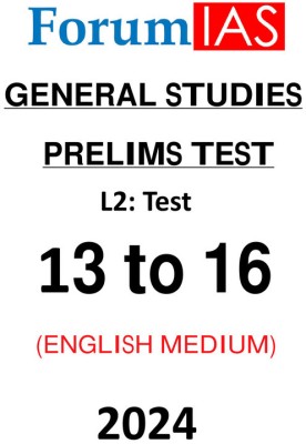 Forum IAS GS PT L2 13 To 16 Test Series In English For Prelims 2024(Paperback, Forum IAS)