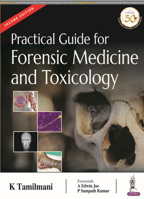 Practical Guide For Forensic Medicine And Toxicology(Paperback, K TAMILMANI)