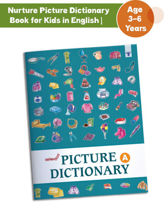 Nurture Picture Dictionary Book For Kids | Part A | Introduction To 19 Objects Around Us | Visual Dictionary Of More Than 300 Objects | Age : 3 To 6 Year(Paperback, Target Publications)