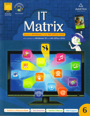 Avartan It Matrix Class - 6
( Based On Window 7 And Ms Office 2010 )(Paperback, IT TEAMS)