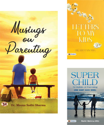 Give Your Child Wings: The Ultimate Parenting Guide (Musings On Parenting + Super Child + Letters To My Kids) Parenting Guide| Child Development| Positive Parenting(Set Of 3 Books)(Hardcover, Hindi, Dr. Meenu Sodhi Sharma, Rohit Mehra (Irs), Dr. Kirti Sisodia)