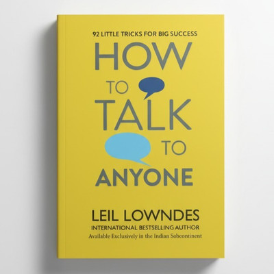 How To Talk To Anyone: 92 Little Tricks For Big Success | Communication Skills, Confidence & People Magnetism By Leil Lowndes | ORIGINAL BOOK(Paperback, Hindi, Leil Lowndes)