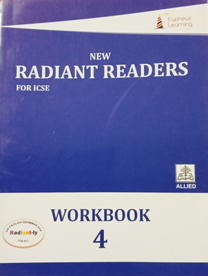 Eupheus Learning NEW RADIANT READERS FOR ICSE WORKBOOK Class 4(Paperback, Patricia Ann Beddoe)