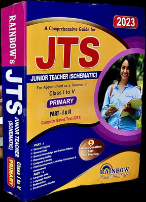 JTS JUNIOR TEACHER (SCHEMATIC) PRIMARY
For Appointment As A Teacher In Class I To V PART - I & II Rainbow Publication(Paperback, Rainbow Group Of Writers)