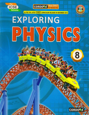 Cordova, Exploring Physics Class - 8
 For Icse Schools(Paperback, DHIREN M DOSHI)