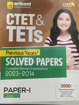 CTET TETS Previous Year Solved Paper 2023 2014 Paper 1 Class 1 AND 5 Arihant Publication 3000 Plus All Question Covering CTET UPTET Rate UTET Etc(Paperback, K gupta)