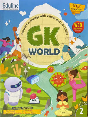 Eduline GK WORLD Class 2 General Knowledge With Values And Life Skills(Paperback, Geeshali Nayyar)