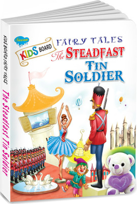 The Steadfast Tin Soldier | Fairy Tales Story Board Books For Kids(Hardcover, Sawan)