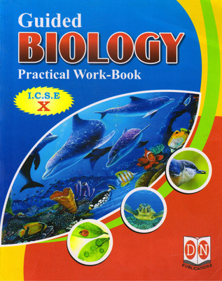 GUIDED BIOLOGY Practical Work-Book I.C.S.E - 10(Paperback, Dr.(Mrs.) Neeta Bisht)