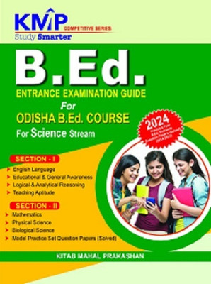 B.Ed. Science Stream 2024 KMA Prakasan For B.Ed ODISHA 2024 Exam(Paperback, Kitab Mahal Prakashan Board of Writers)